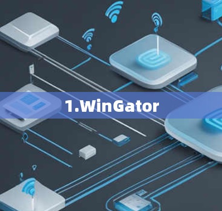 1.WinGator