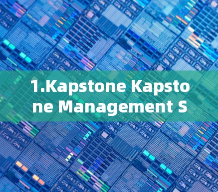 1.Kapstone Kapstone Management System) 1.Kapstone Kapstone Management System)